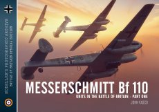 Messerschmitt Bf110: Units in The Battle of Britain Part 1 *Limited Copies*
