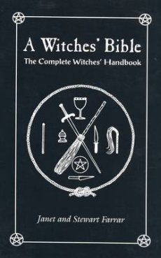 Witches' Bible: The Complete Witches' Handbook 2nd Edition