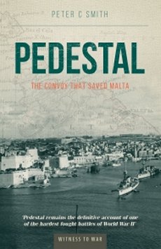 Pedestal: The Convoy That Saved Malta (Reprint)