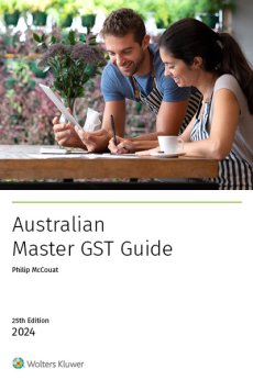 Australian Master GST Guide 2024 25th Edition